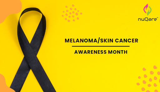 Melanoma awareness month/ skin cancer awareness month
